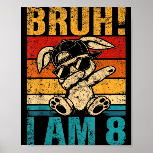 Poster Aniversário de 8 Anos Dabbing Bunny Bruh 8º