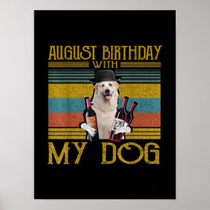Poster Aniversário De Agosto Com Meu Excelente Pirenéus C