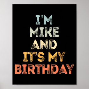 Poster Aniversário de Mike Nome Engraçado É Meu Aniversár