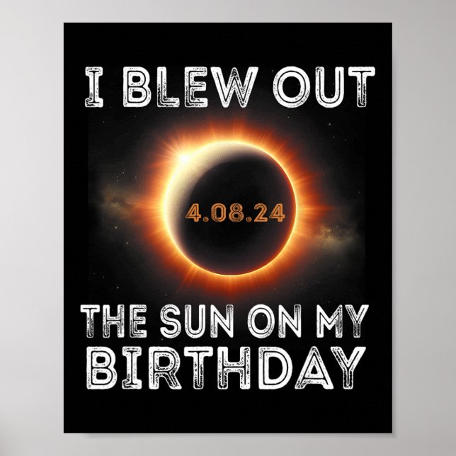 Poster Aniversário Do Eclipse Solar Eu Explodi O Sol No M (Frente)