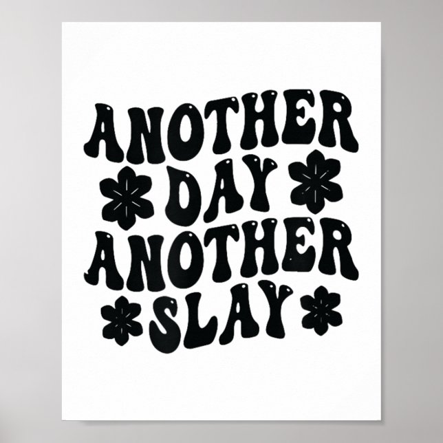 Poster Another Day Another Slay Motivational Cool And Tre (Frente)