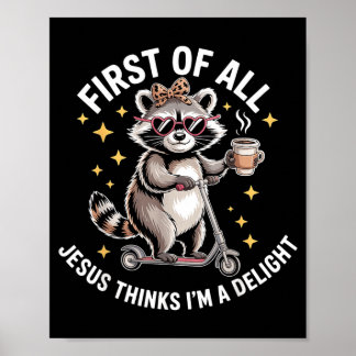 Poster Antes De Tudo Jesus Acha Que Sou Um Design Delicio