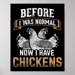 Poster Antes Normal Agora Eu Tenho Galinhas Fazendeiro Do