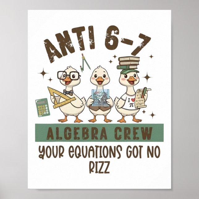 Poster Anti 6-7 Algebra Crew Math Teacher Your Equation G (Frente)