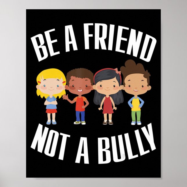 Poster Anti-Bullying Seja Amigo, Não Uma Bela Bondade (Frente)