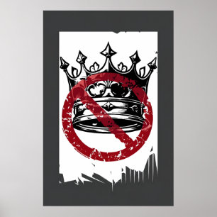 Poster Anti-King - Grunge Crown Protest Art