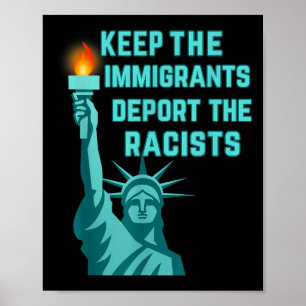 Poster Anti-Racismo - Mantenha Os Imigrantes Deportando O