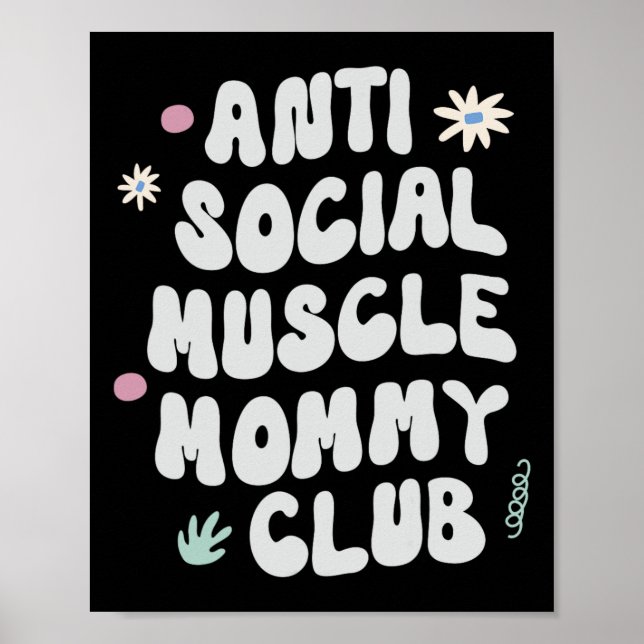 Poster Anti Social Muscle Mommy Club Gym Funny Tee Bodybu (Frente)