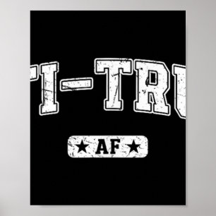 Poster Anti Trump Af, Camiseta Engraçada Anti Trump, Anti