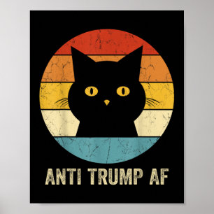 Poster Anti Trump Af Tee Retro Funny Anti Trump Cat