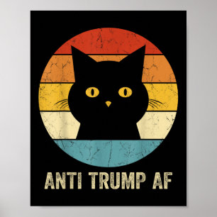Poster Anti Trump Af Tee Retro Funny Anti Trump Cat