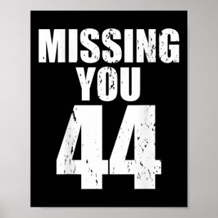 Poster Anti Trump Missing You 44 Pro Obama Design