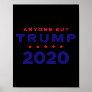 Poster Anti Trump - Qualquer um em vez de Trump 2020