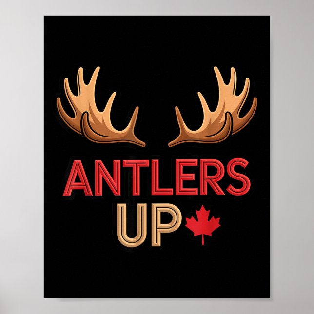 Poster Antlers Up Canadian Pride Funny Canada Flag Moose  (Frente)