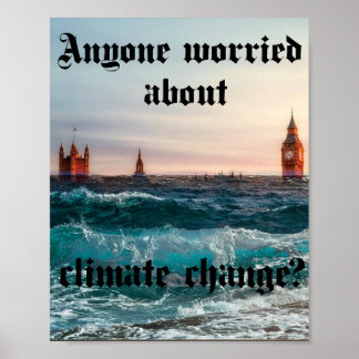 Poster Anyone worried about climate change