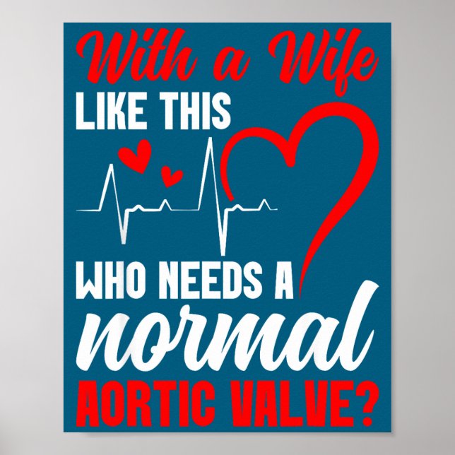 Poster Aortic Valve Warrior Wife Heart Surgery Valve Repl (Frente)