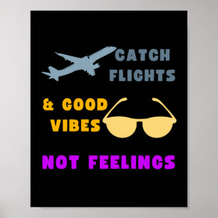 Poster Apanhar Voos e Boas Víblias, Sem Sentimentos