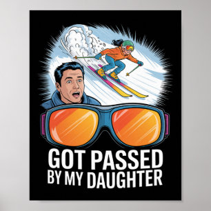 Poster Apanhou De Ped Da Minha Filha Esquiando Engraçado