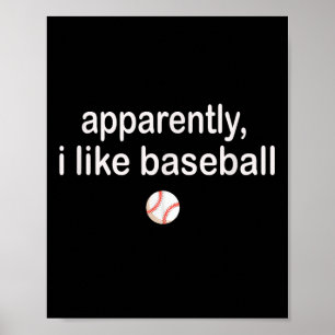 Poster Aparentemente Eu Gosto de Beisebol