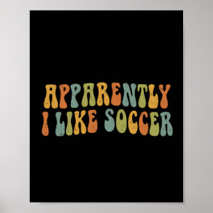Poster Aparentemente Eu Gosto de Futebol Amante do Futebo