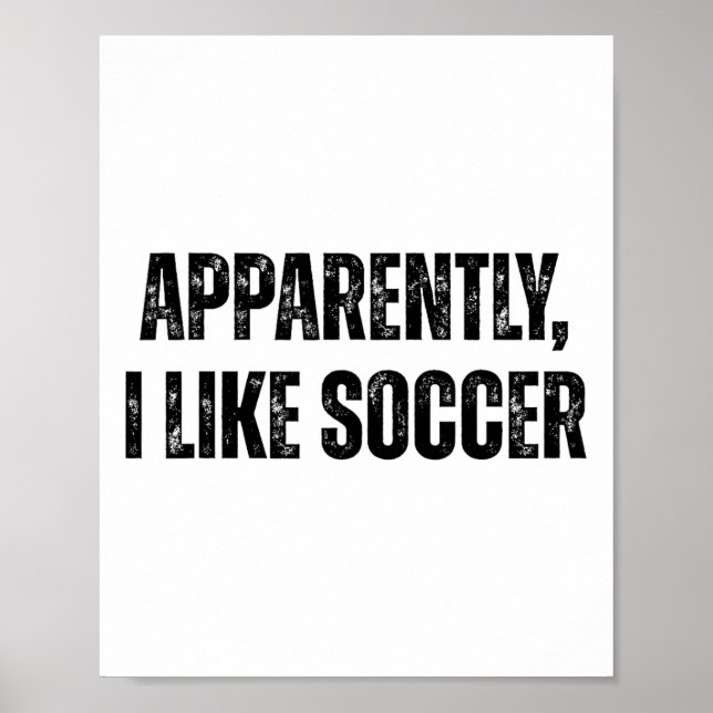 Poster Aparentemente Eu Gosto de Futebol Citação Divertid (Frente)