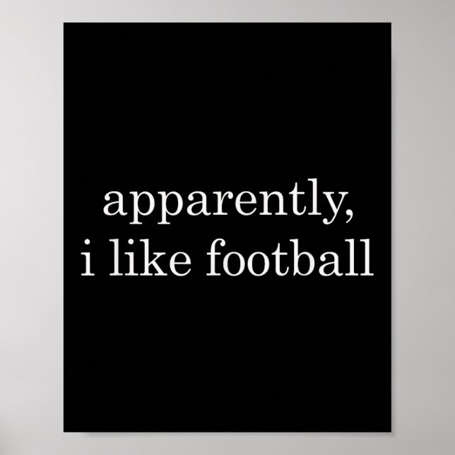 Poster Aparentemente Eu Gosto de Futebol Engraçado  (Frente)