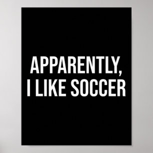 Poster Aparentemente Eu Gosto de Humor de Futebol Para Lo