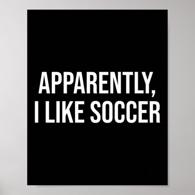 Poster Aparentemente Eu Gosto de Humor de Futebol Para Lo (Frente)