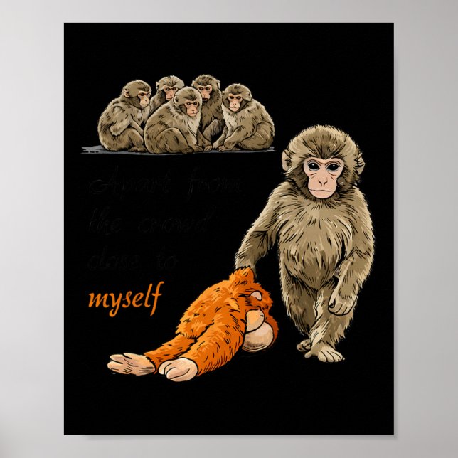 Poster Apart From The Crowd Close To Myself Byby Monkey P (Frente)