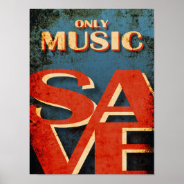 Poster Apenas a Música Salva tipografia vintage música