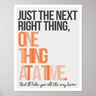 Pôster Apenas a próxima coisa certa - 11 x 14" Art Impres