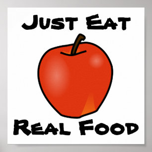Pôster Apenas coma a comida real