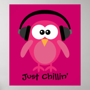 Pôster Apenas coruja cor-de-rosa de Chillin com fones de