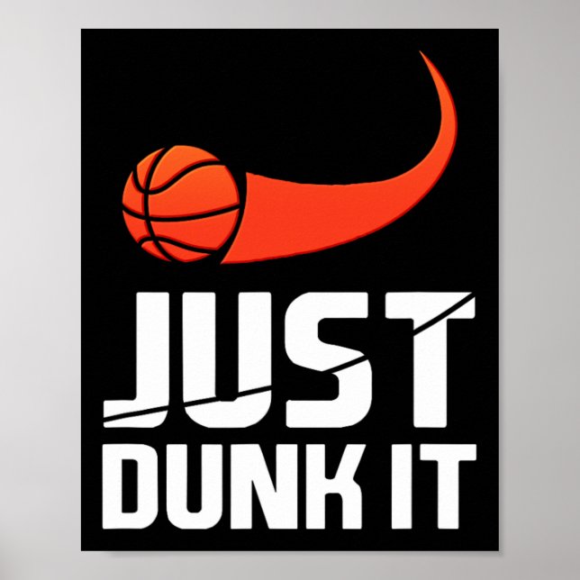 Poster Apenas Dane-Se! Presente de Slam Dunk do Jogador d (Frente)