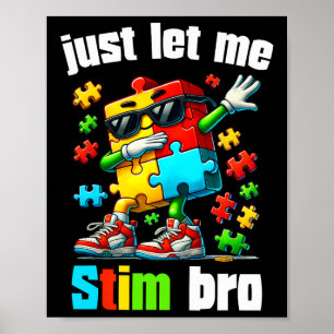 Poster Apenas Deixe-Me Estimular Bros Crianças Neurodiver