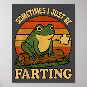 Poster Apenas Eu Às Vezes Sapo Fungando Sarcástico Divert