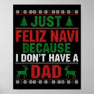 Poster Apenas Feliz Navi Porque Eu Não Tenho Um Papai Cam