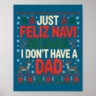 Poster Apenas Feliz Navi Porque Eu Não Tenho Um Papai Fei