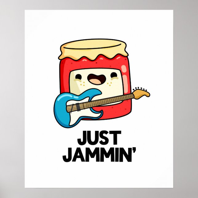 Poster Apenas Jammin Funny Rocker Jam Pun (Frente)