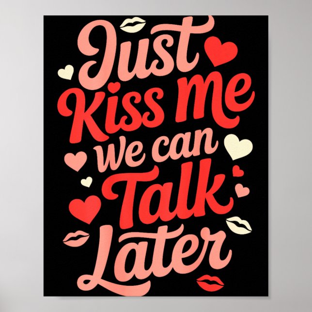 Poster Apenas Me Beije Podemos Conversar Mais Tarde Citaç (Frente)