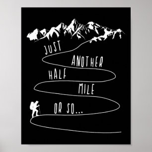Poster Apenas Meia Milha Mais Ou Menos De Caminhada Subid