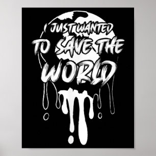 Poster Apenas Quis Salvar o Mundo Proteção Ambiental