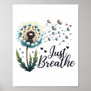 Poster Apenas Respire Tee Dandelion Sitive Quote Suicídio