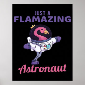 Poster Apenas Um Astronauta Incrível | Flamingo Lover