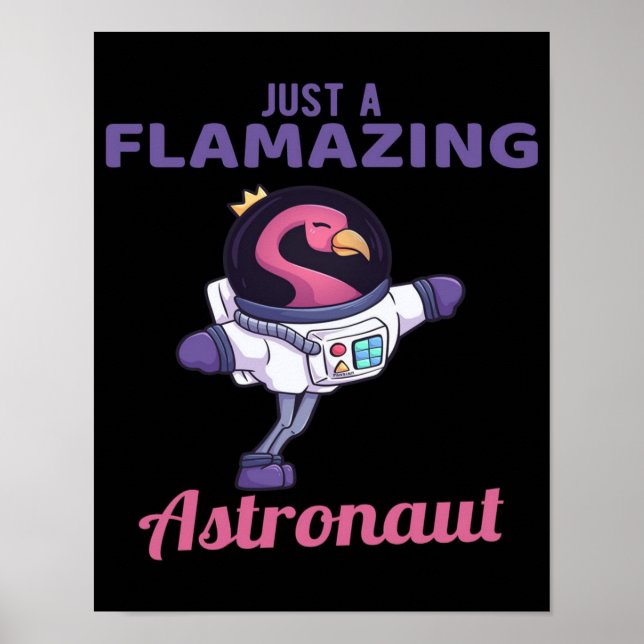 Poster Apenas Um Astronauta Incrível | Flamingo Lover (Frente)