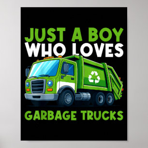 Poster Apenas um menino que ama caminhão de lixo Traruck