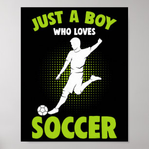 Poster Apenas um menino que ama jogador de futebol crianç