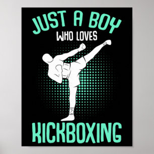 Poster Apenas um menino que ama kickboxing crianças kickb