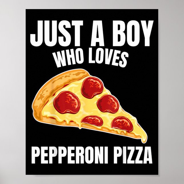 Poster Apenas um Menino que Ama Pizza Pepperoni Comida It (Frente)