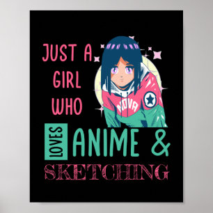 Poster Apenas uma garota que ama animação e esboço